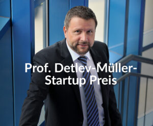 Link und Bild zu weiteren Informationen zum Prof. Detlev-Müller-Startup Preises